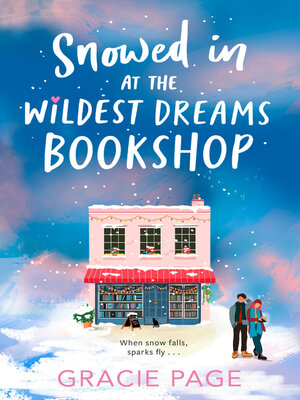 cover image of Snowed in at the Wildest Dreams Bookshop
